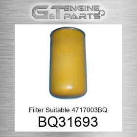 4717003bq Caterpillar Replacement Bq31693 Filter Suitable Fits New Aftermarket 4717003bq Caterpillar Replacement Bq31693 Filter Suitable Fits New Aftermarket
