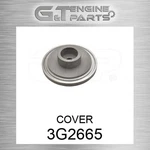 3G2665 Cover Fits Caterpillar (new Aftermarket). Price: $31.45.