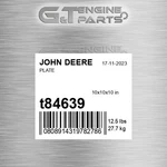 T84639 Plate Fits John Deere (surplus Open Box) New. Price: $305.23.