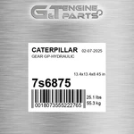 7S6875 Gear Gp-hydraulic Fits Caterpillar (new Aftermarket). Price: $647.82.
