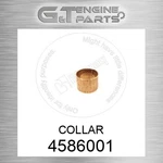 458-6001 Collar Fits Caterpillar (new Aftermarket). Price: $334.55.