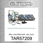 TAR57209 Brg, Con Rod Pair, .020, 6.531 Maxiforce (new Aftermarket). Price: $52.50.