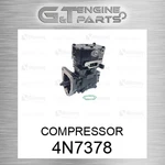 4N-7378 Compressor Fits Caterpillar (new Aftermarket). Price: $1446.26.