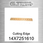 14X7251610 Cutting Edge Fits Caterpillar (new Aftermarket). Price: $567.18.