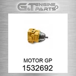 1532692 Motor Gp Fits Caterpillar (new Aftermarket). Price: $7515.80.