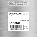 3P6560 Stop Fits Caterpillar (new Aftermarket). Price: $92.44.