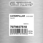 7079937510 Seal Kit Fits Caterpillar (new Aftermarket). Price: $114.82.