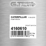 4160610 Pump Water Fits Caterpillar (new Aftermarket). Price: $496.80.