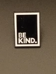 Be Kind Enamel Pin White On Black Retired Design New. Price: $5.97.