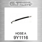 9Y1116 Hose Fits Caterpillar (new Aftermarket). Price: $52.03.