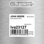 LVA23127 Univ Drive Shft Fits John Deere (surplus Open Box) New. Price: $1368.54.
