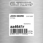 AA4641R Fitting Fits John Deere (surplus Open Box) New. Price: $205.08.