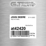 AT42420 Tee Fitting Fits John Deere (surplus Open Box) New. Price: $175.57.