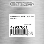 479376C1 Bracket Fits International Truck (surplus Open Box) New. Price: $116.16.