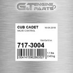 717-3004 Valve Control Fits Cub Cadet (surplus Open Box) New. Price: $151.43.
