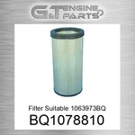 BQ1078810 Filter Suitable 1063973BQ Fits Caterpillar (new Aftermarket). Price: $77.28.