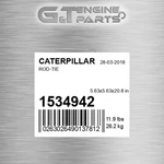 1534942 Rod-tie Fits Caterpillar (new Aftermarket). Price: $80.88.