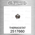 251-7660 Thermostat Fits Caterpillar (new Aftermarket). Price: $50.78.
