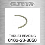 6162-23-8050 Thrust Bearing Fits Komatsu (new Aftermarket). Price: $36.35.