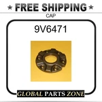 9V6471 - Cap For Caterpillar (cat) New. Price: $46.55.