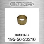 195-50-22210 Bushing Fits Komatsu (new Aftermarket). Price: $246.42.