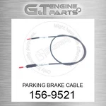 156-9521 Parking Brake Cable Fits Caterpillar (new Aftermarket). Price: $203.32.