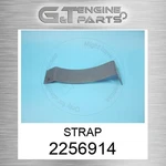 225-6914 Strap Fits Caterpillar (new Aftermarket). Price: $59.59.