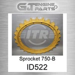 ID522 Sprocket 750-B Fits Caterpillar (new Aftermarket). Price: $567.18.