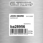 BA28956 Hopper Kit Fits John Deere (surplus Open Box) New. Price: $255.02.