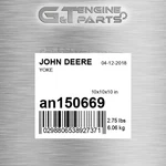AN150669 Yoke Fits John Deere (surplus Open Box) New. Price: $132.97.