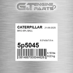 5P5045 Brg-spl Ball Fits Caterpillar (new Aftermarket). Price: $220.09.