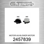 2457839 Motor As-blower Fits Caterpillar (new Aftermarket). Price: $106.78.
