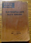 Caterpillar D375 Engine Parts Book Catalog Manual S/n To 4381226 Inclusive Good. Price: $8.55.