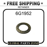 6G1952 - Retainer For Caterpillar (cat) New. Price: $196.99.