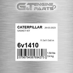 6V1410 Gasket Kit Fits Caterpillar (new Aftermarket). Price: $44.09.