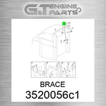 3520056C1 Brace Fits International Truck (surplus Open Box) New. Price: $146.52.