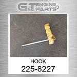 225-8227 Hook Fits Caterpillar (new Aftermarket). Price: $396.80.