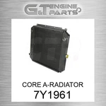 7Y1961 Core A-radiator Fits Caterpillar (new Aftermarket). Price: $1336.55.
